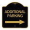 Signmission Additional Parking Sign Right Arrow, Black & Gold Aluminum Sign, 18" x 18", BG-1818-24349 A-DES-BG-1818-24349 - alternate 1